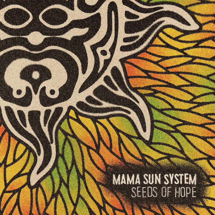 Mama Sound System "Seeds of Hope"